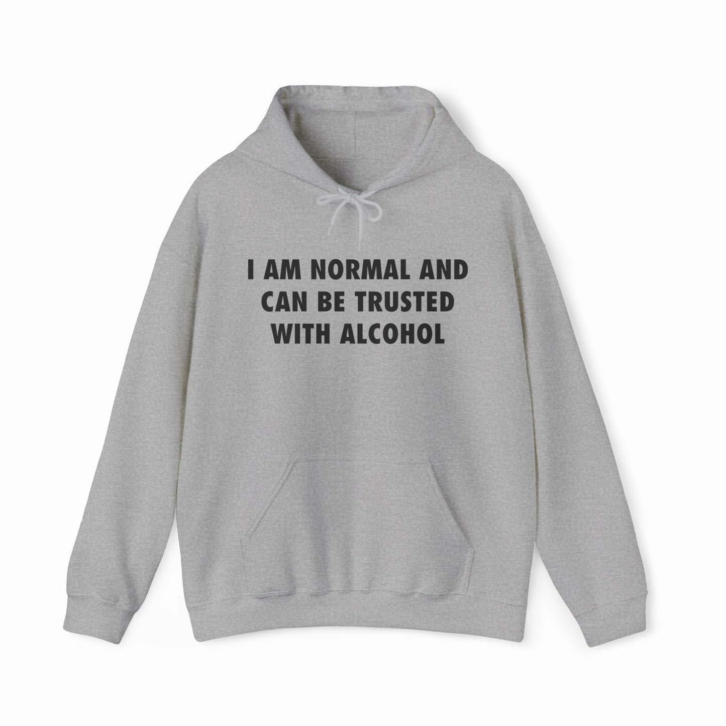 The "I Am Normal And Can Be Trusted With Alcohol Hoodie" is a light gray, medium-heavy hoodie with bold front text, part of the quirky Illegal Shirts collection.