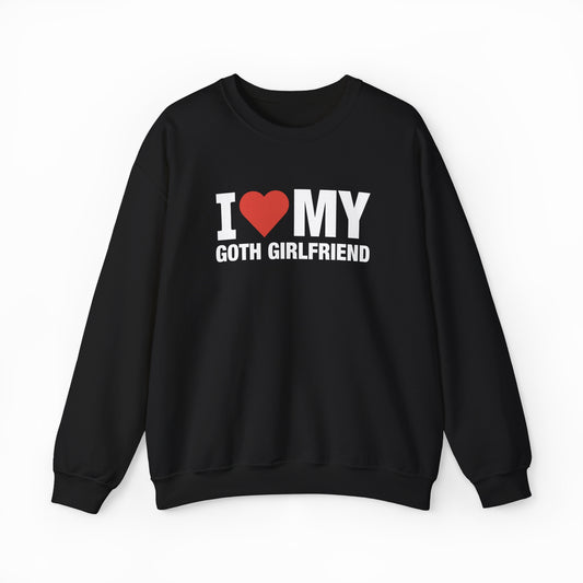 I Heart My Goth Girlfriend Crewneck