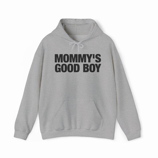 Mommy's Good Boy Hoodie