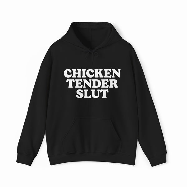 The Chicken Tender Slut Hoodie features bold white "CHICKEN TENDER SLUT" text on black, made from medium-heavy fabric—ideal for Illegal Shirts fans and anyone who loves a statement piece.
