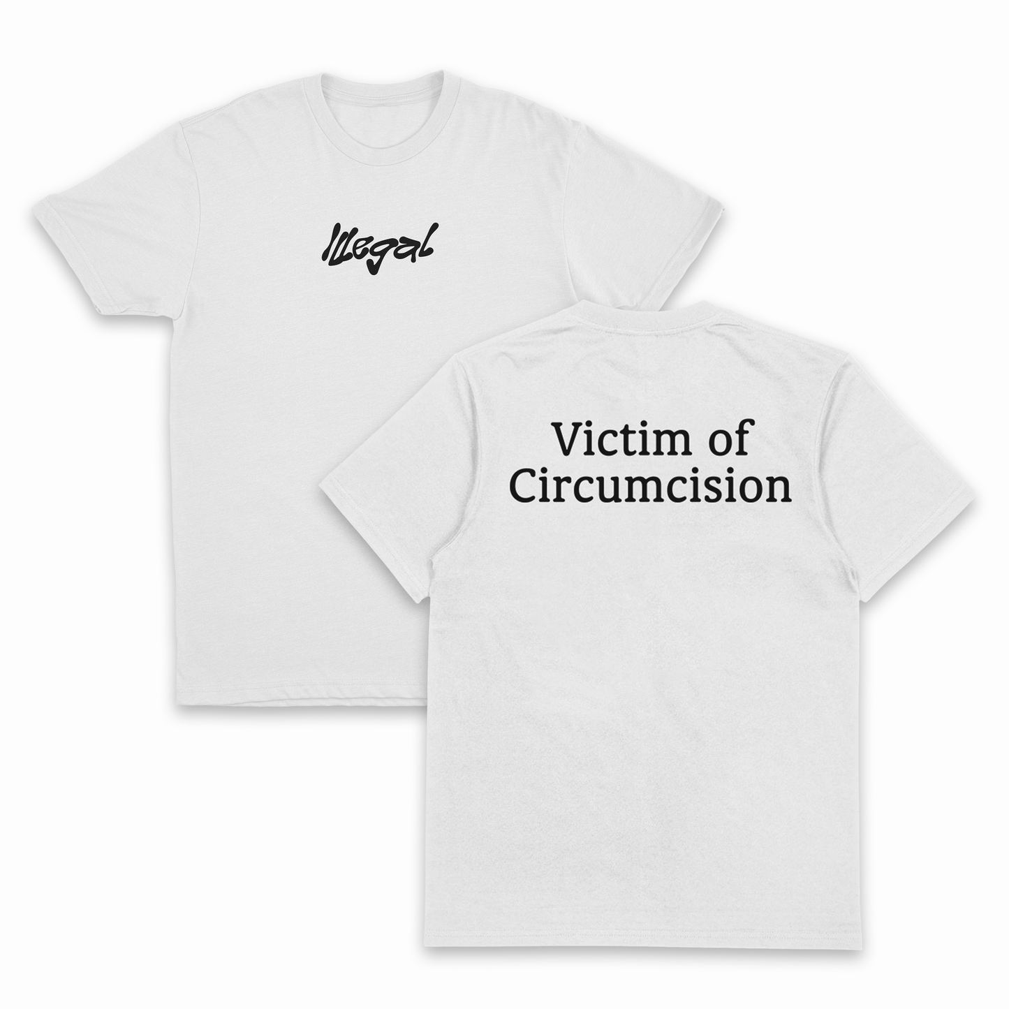 Victim Of Circumcision T-Shirt (Backprint)