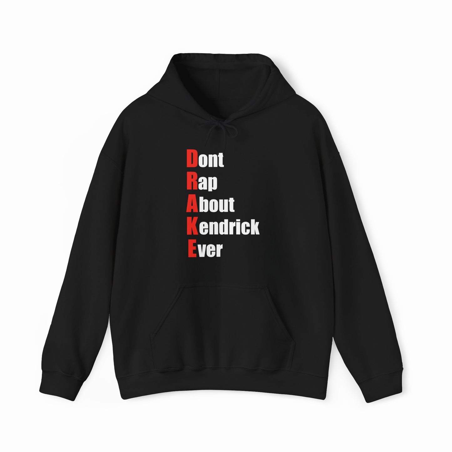 The Drake (Don't Rap About Kendrick Ever) Hoodie is a black hoodie with bold white lettering and red initials spelling DRAKE vertically—perfect for fans wanting to make an edgy statement.