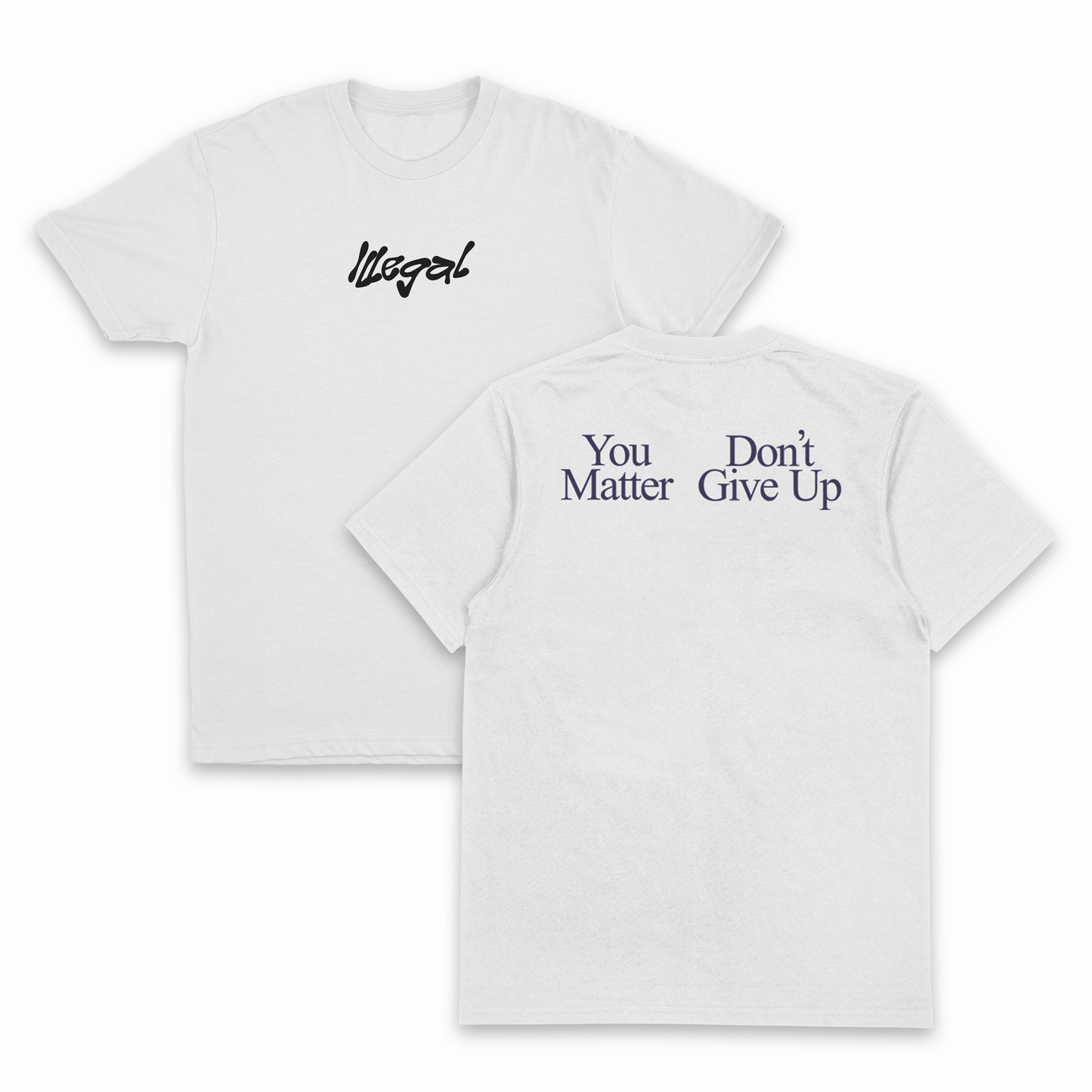 You Don't Matter Give Up T-Shirt (Backprint)