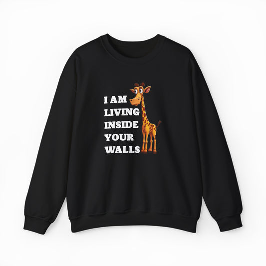 I Am Living Inside Your Walls Crewneck