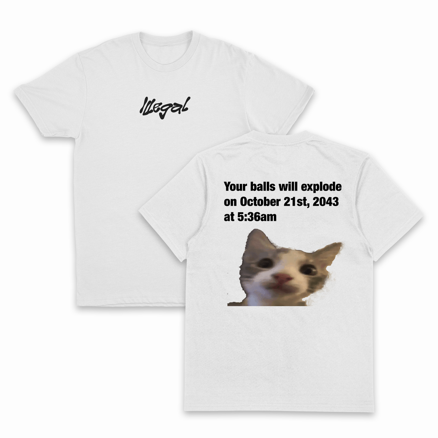 Your Balls Will Explode T-Shirt (Backprint)