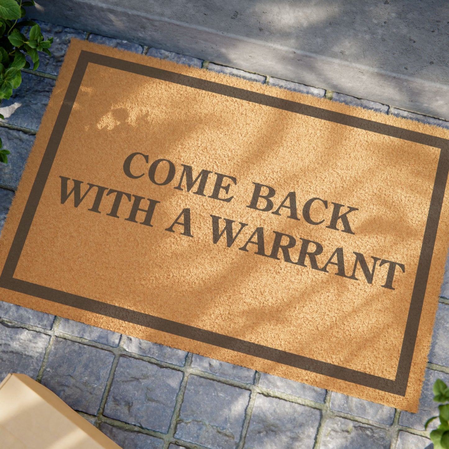 Come Back With A Warrant Doormat