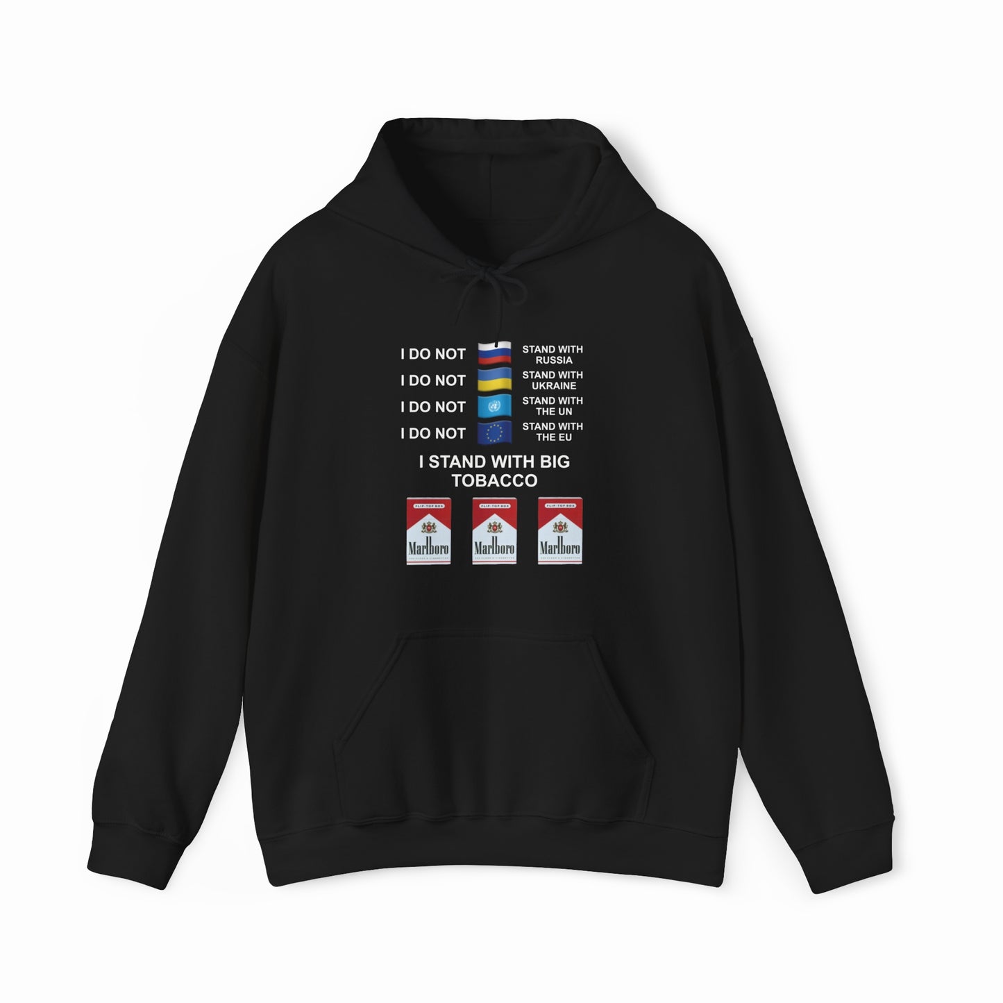 The I Stand With Big Tabacco Hoodie by Illegal Shirts features repeated "I DO NOT STAND WITH" text above Russian, Dutch, and Ukrainian flags, plus "I Stand With Big Tobacco" over three Marlboro packs. Cotton-polyester blend.