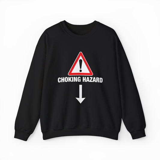 Choking Hazard Crewneck