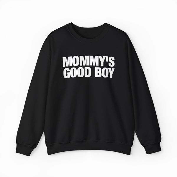 Mommy's Good Boy Crewneck