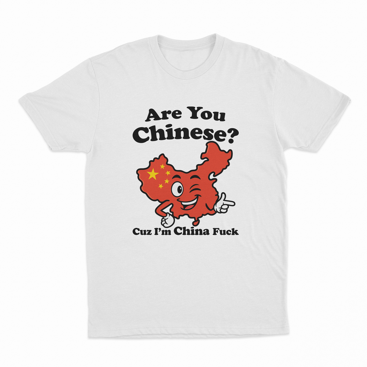 Are You Chinese Cuz I'm China Fuck T-Shirt