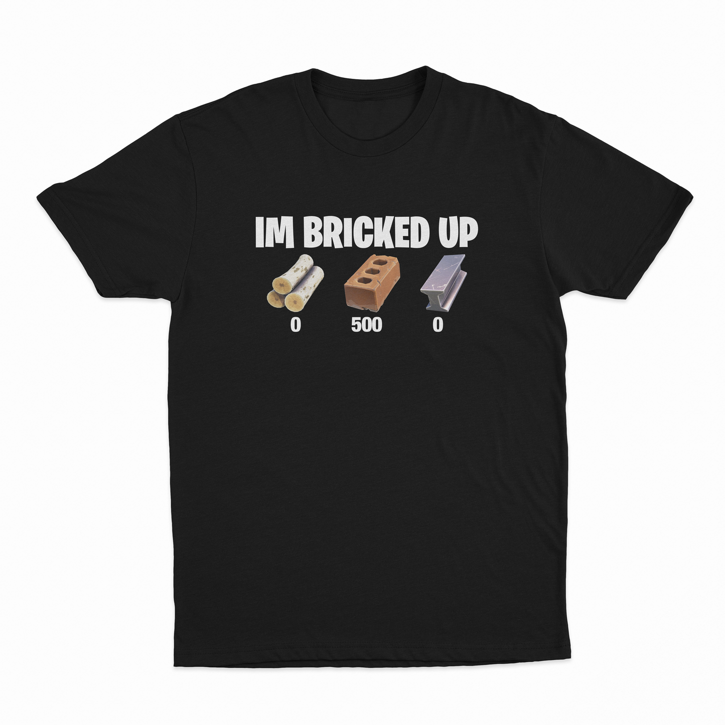 I'm Bricked Up T-Shirt