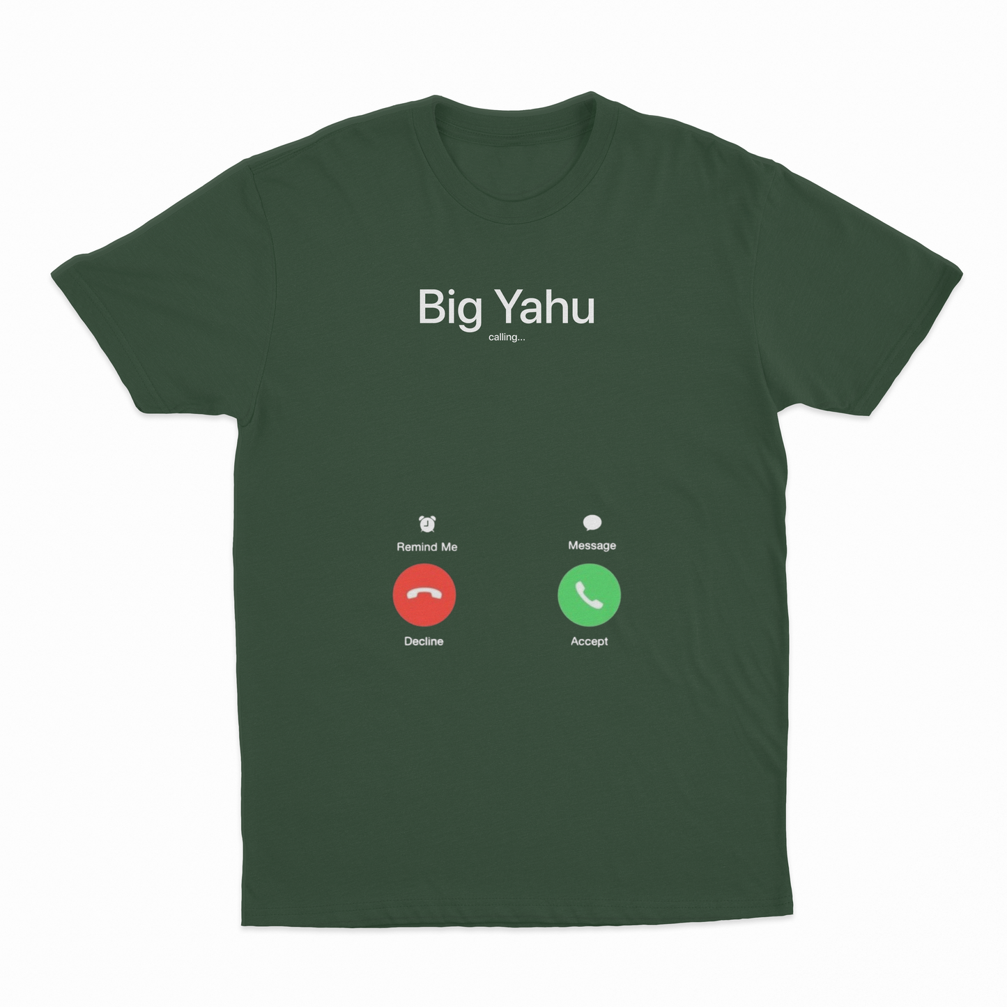 Big Yahu Phone Call T-Shirt