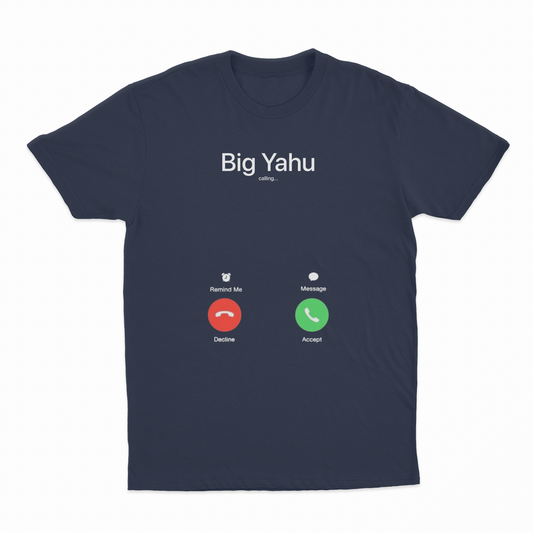Big Yahu Phone Call T-Shirt
