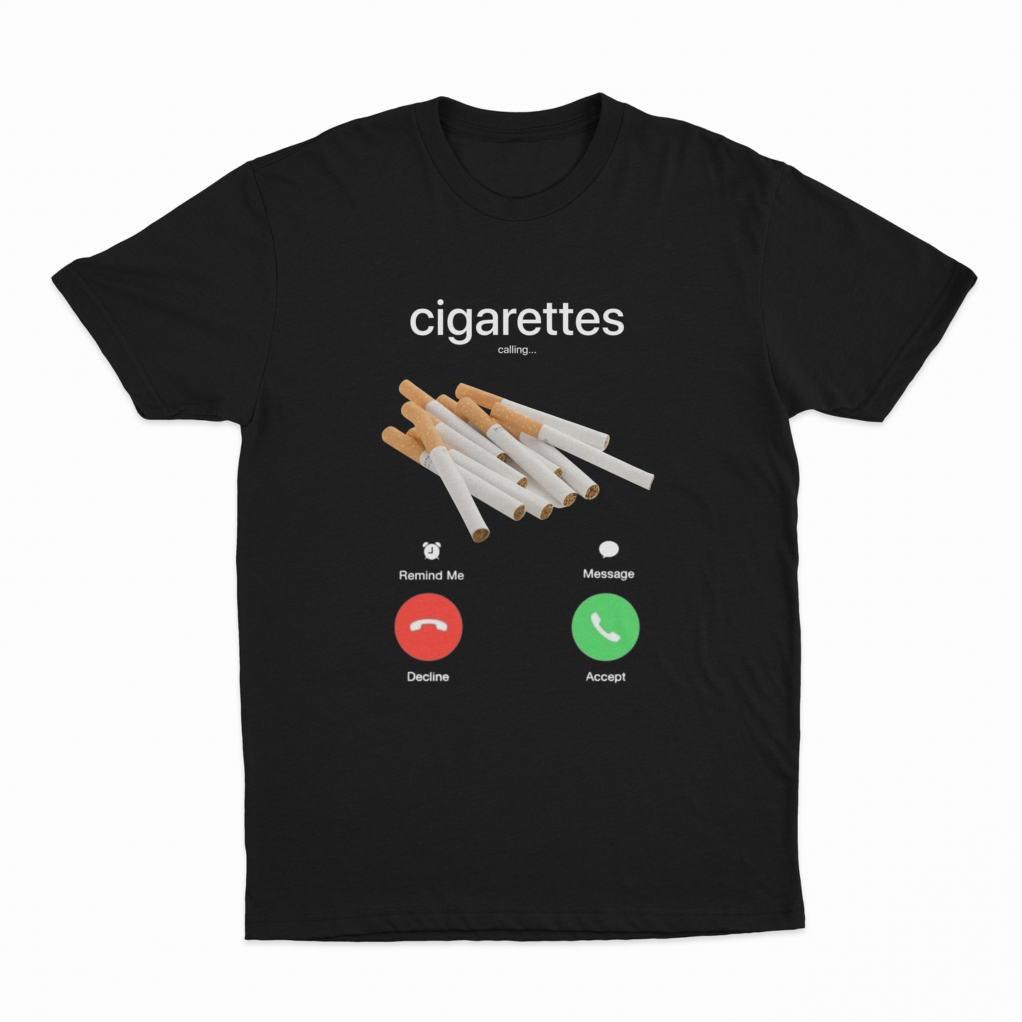 Cigarettes Phone Call T-Shirt