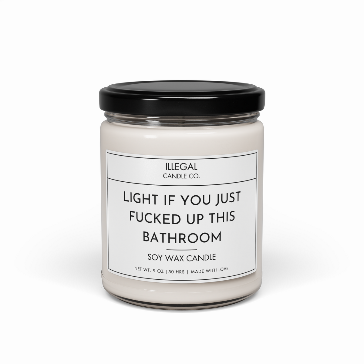 Light If You Just Fucked This Bathroom Up Candle