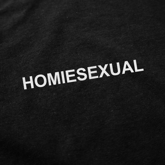 Homiesexual T-Shirt