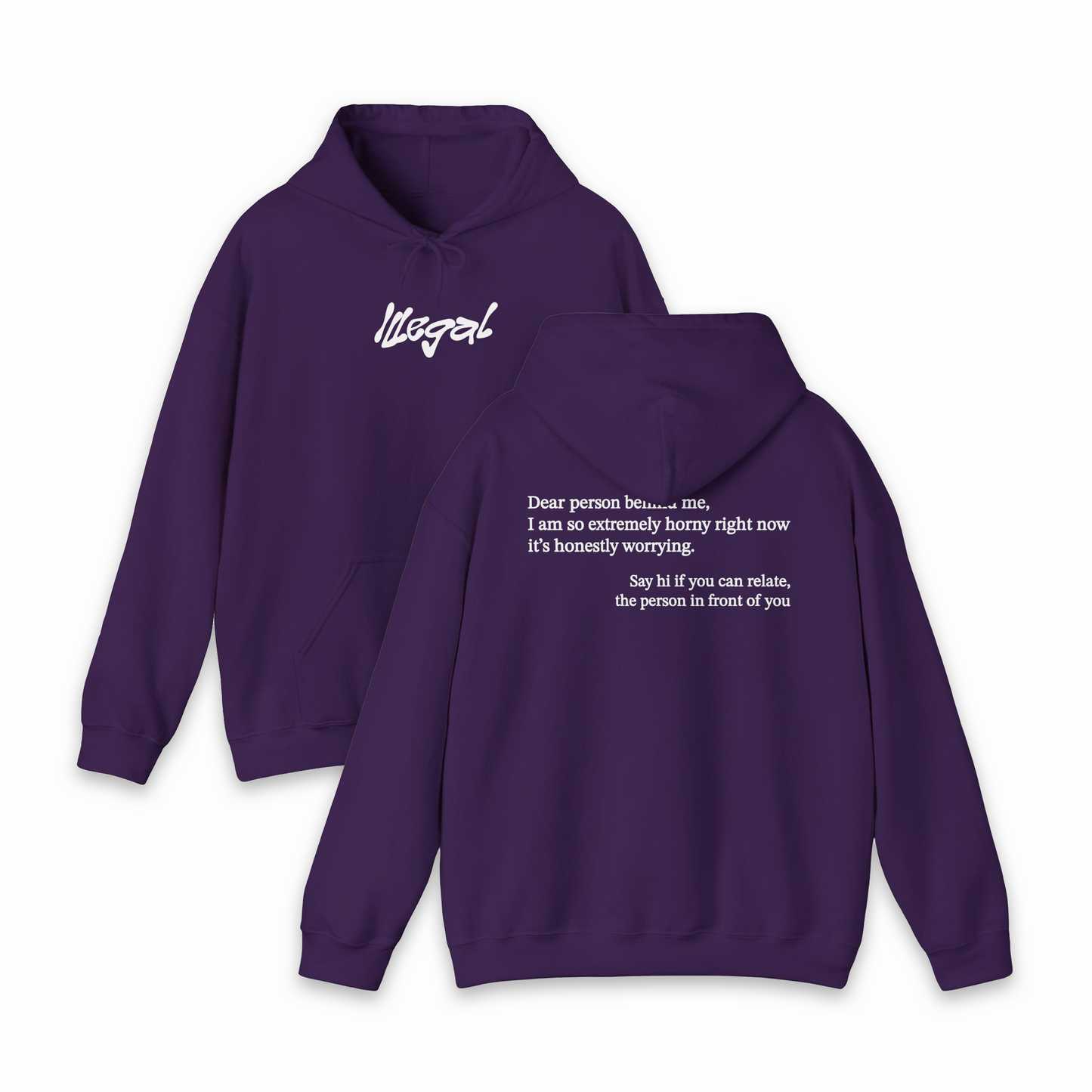 Dear Person Behind Me Horny Hoodie