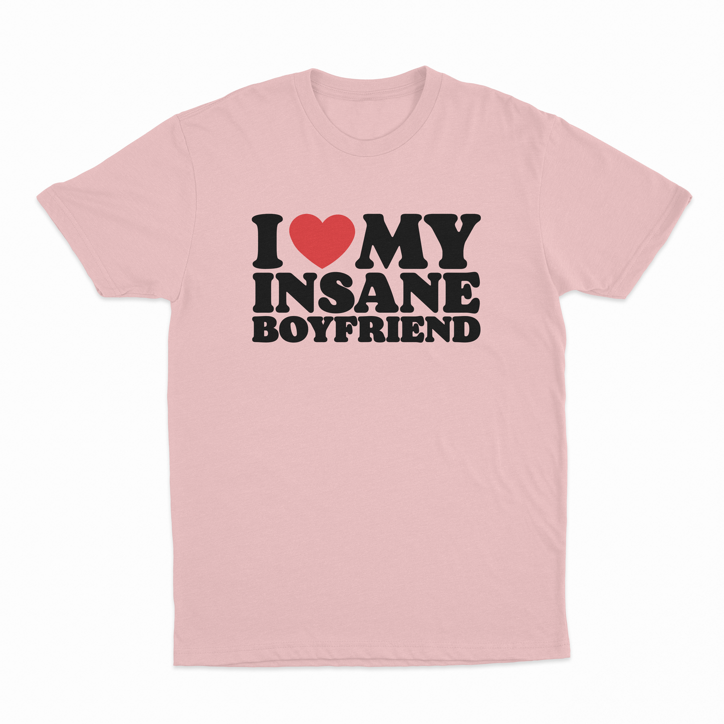 I Heart My Insane Boyfriend T-Shirt