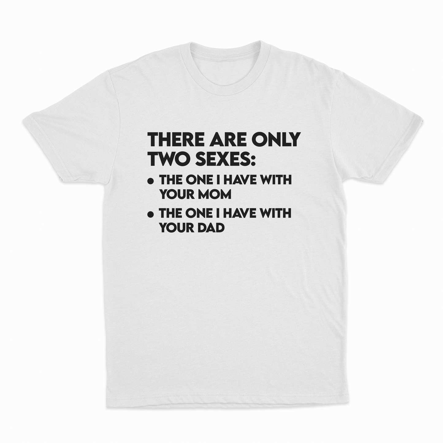 There Are Only Two Sexes T-Shirt