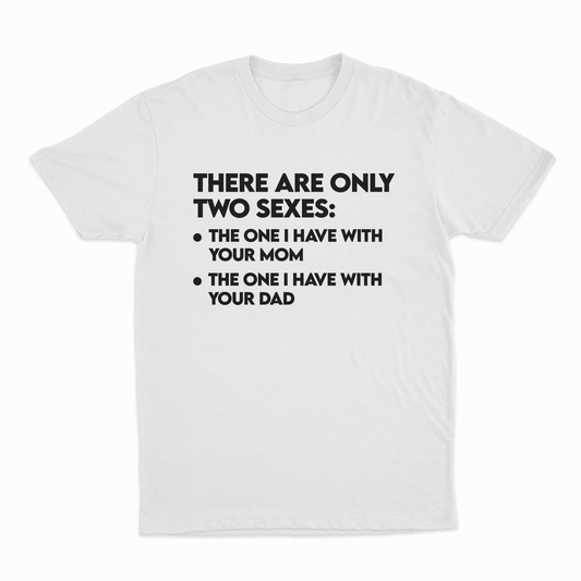 There Are Only Two Sexes T-Shirt