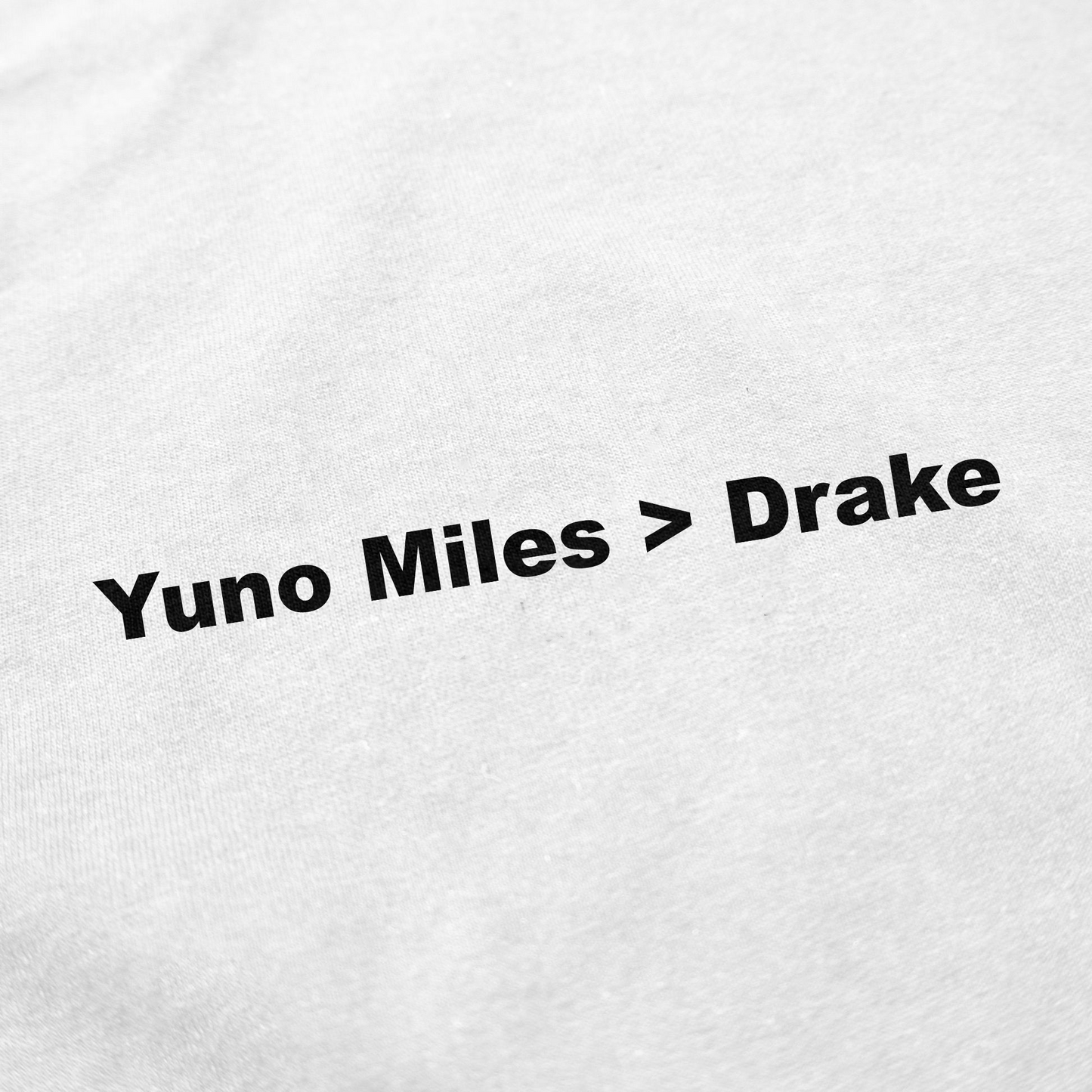 The Yuno Miles > Drake T-Shirt features white fabric with bold black text, making it an ideal choice for fans who appreciate funny shirts and statement pieces.