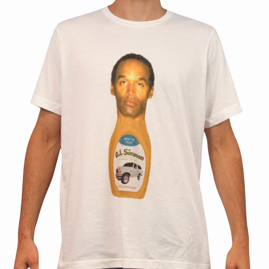 Wearing the 100% cotton, ethically made O.J. Simpson T-Shirt, which features his face on a ketchup bottle with a car and the phrase “Rest in pulp O.J. Simpson” on the label.