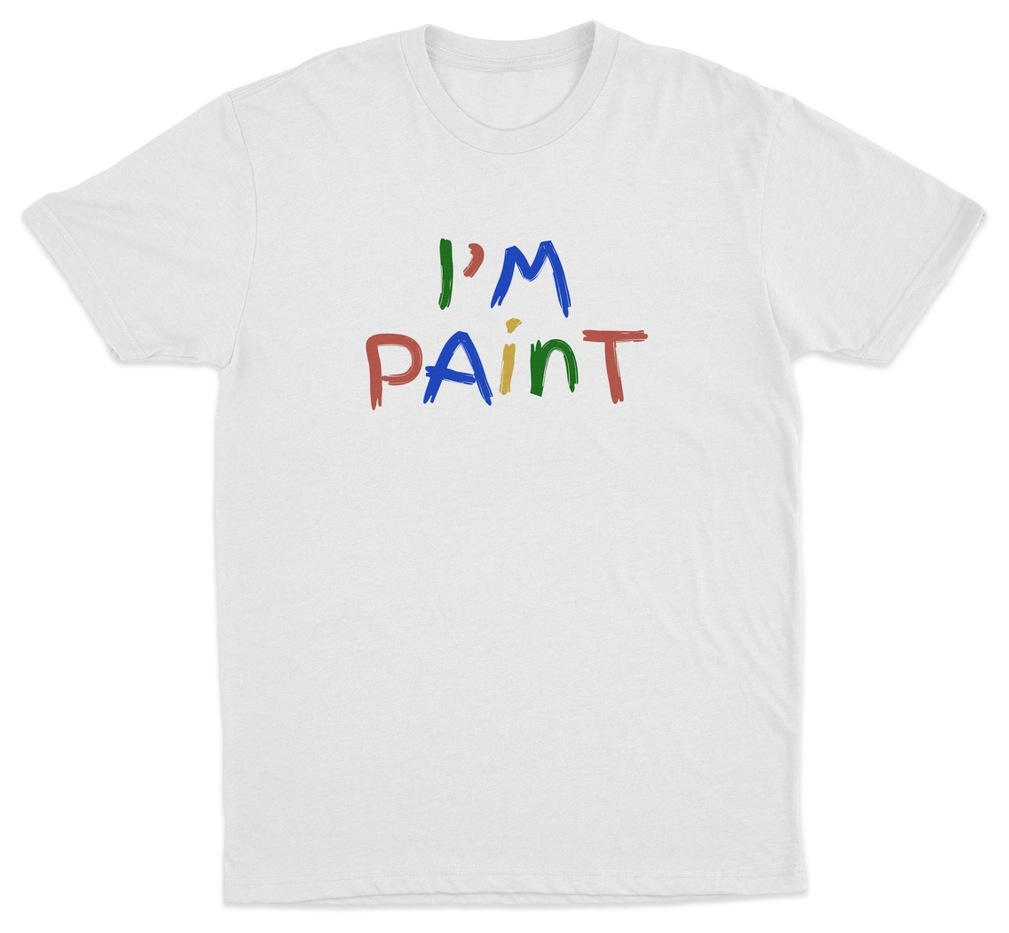 I'm Paint T-Shirt