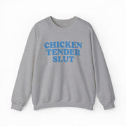 Chicken Tender Slut Crewneck