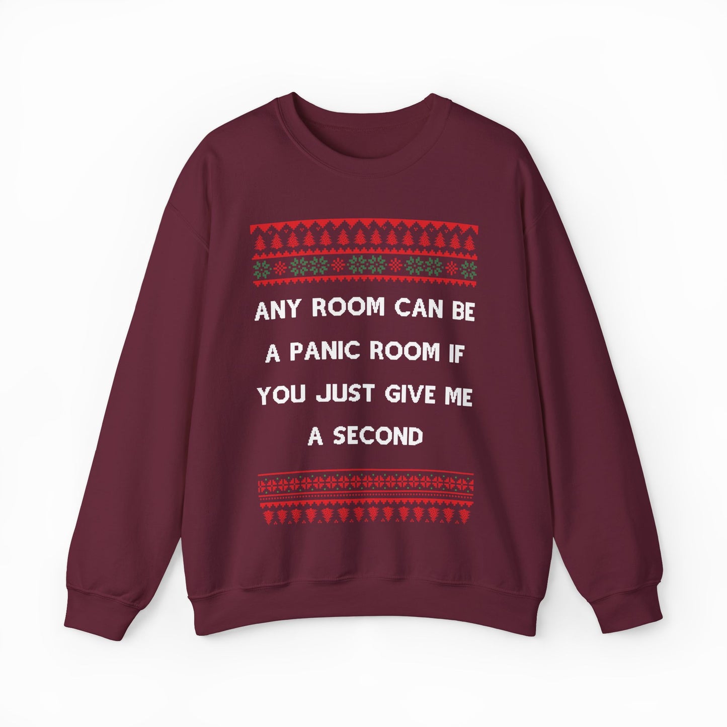 Any Room Can Be A Panic Room If You Just Give Me A Second Ugly Christmas Sweater