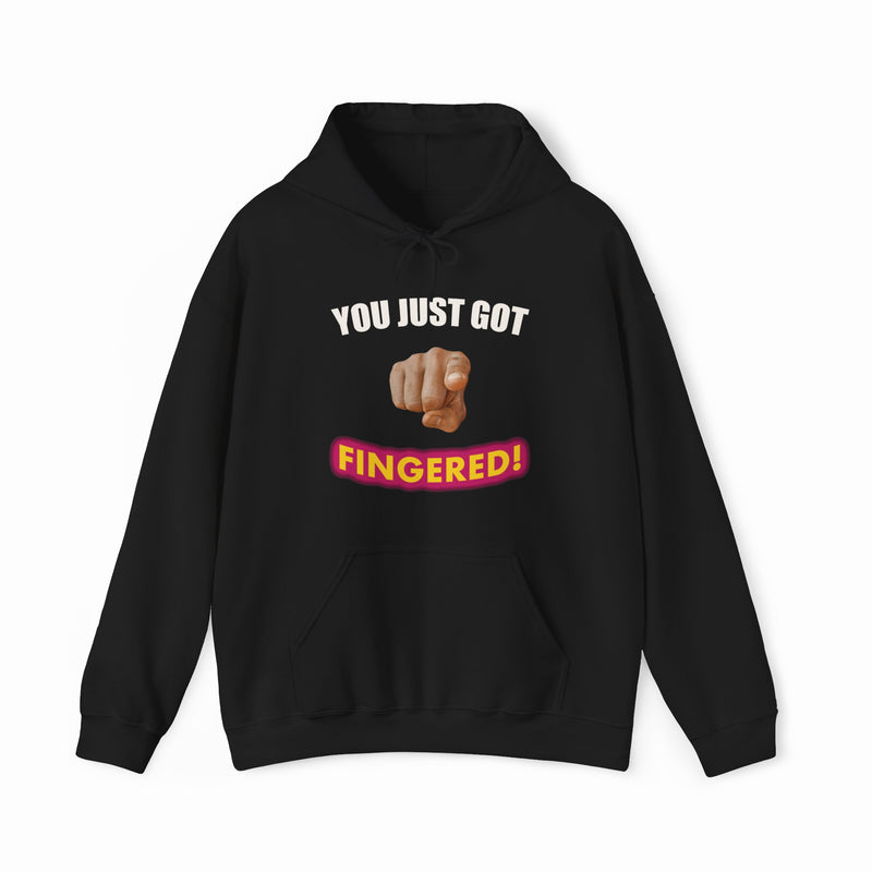 The You Just Got Fingered! Hoodie from Illegal Shirts features medium-heavy black fabric with "YOU JUST GOT" above a pointing hand and "FINGERED!" in bold pink and yellow—ideal for fans of this iconic design.
