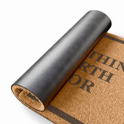 There Is Nothing Here Worth Dying For Doormat