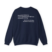 Dear Person Behind Me Horny Crewneck