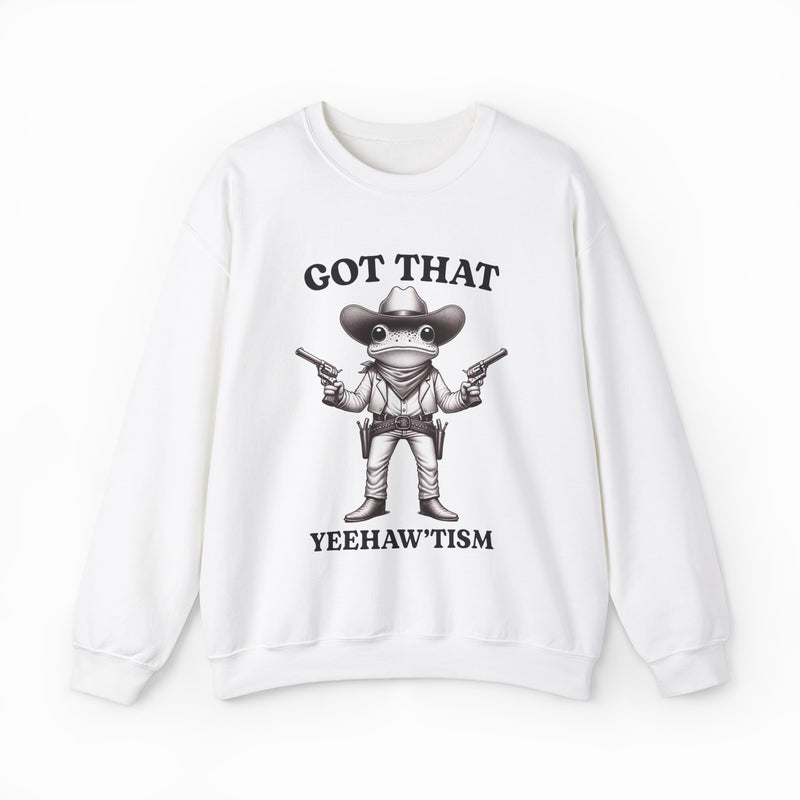 Got That Yeehaw'Tism Crewneck
