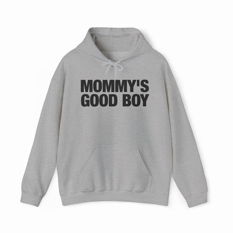 Mommy's Good Boy Hoodie