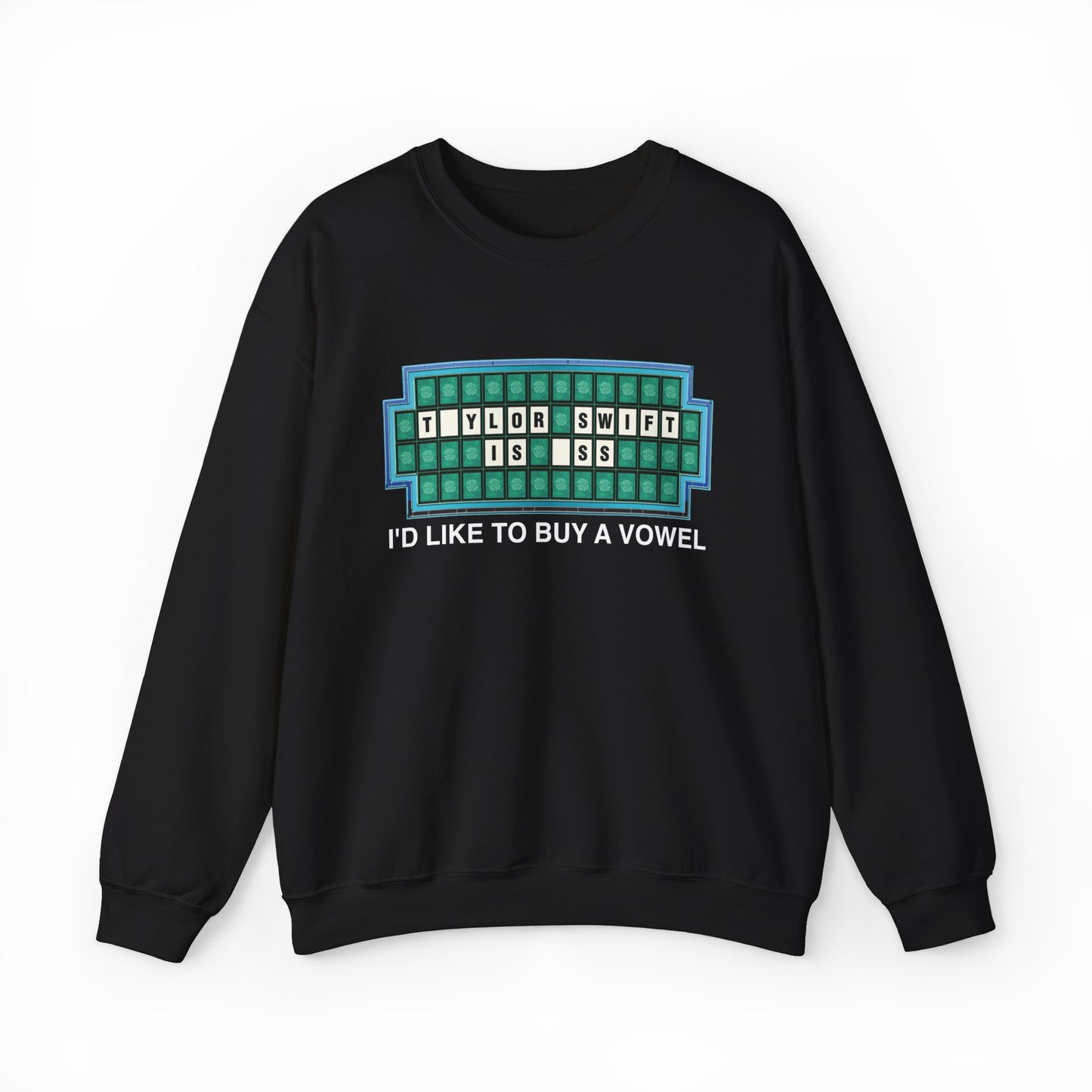 Taylor Swift Is Ass Fill In The Blank Crewneck