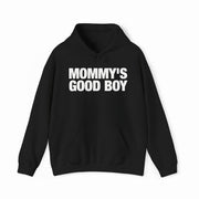 Mommy's Good Boy Hoodie