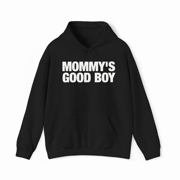 Mommy's Good Boy Hoodie