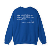 Dear Person Behind Me Schizophrenic Crewneck