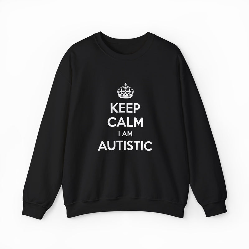 Keep Calm I Am Autistic Crewneck