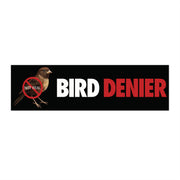 Bird Denier Bumper Sticker
