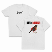 Bird Denier T-Shirt (Backprint)