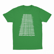 2026 Will Be My Year T-Shirt
