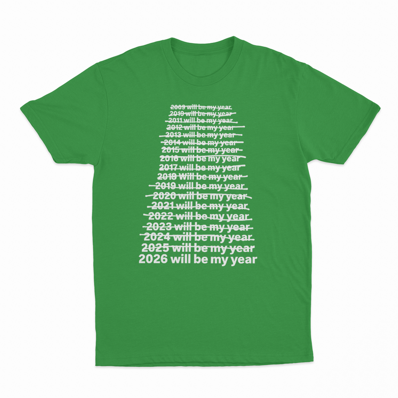 2026 Will Be My Year T-Shirt