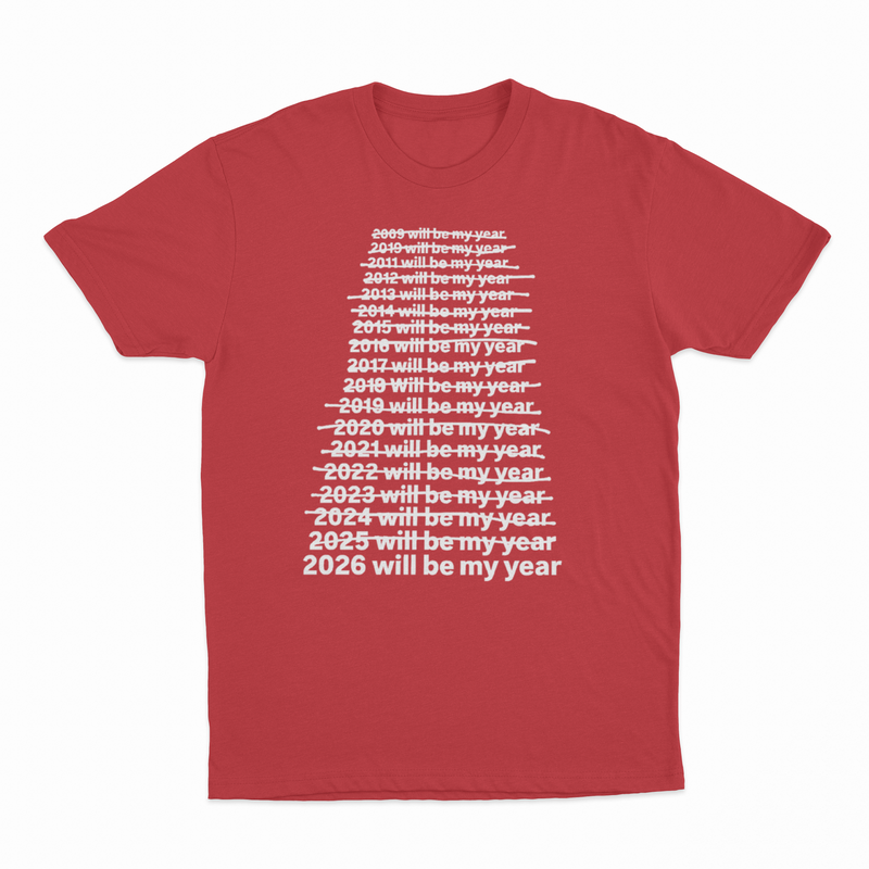 2026 Will Be My Year T-Shirt
