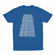 2026 Will Be My Year T-Shirt