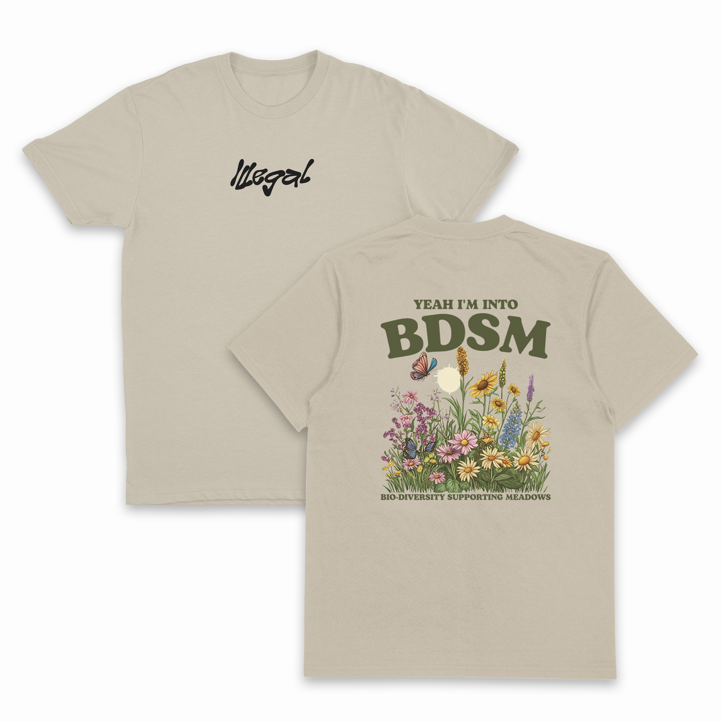 Yeah I'm Into BDSM (Bio-Diversity Supporting Meadows) T-Shirt (Backprint)