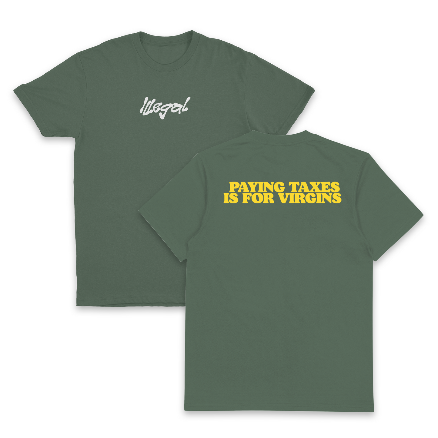Paying Taxes Is For Virgins T-Shirt (Backprint)