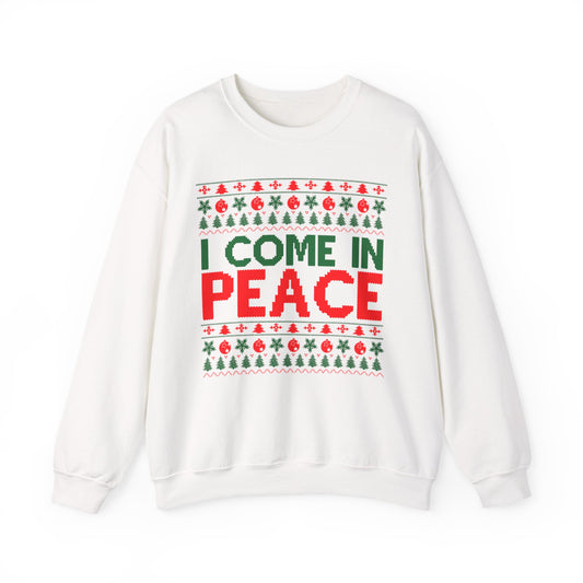 I Come In Peace Sweatshirt