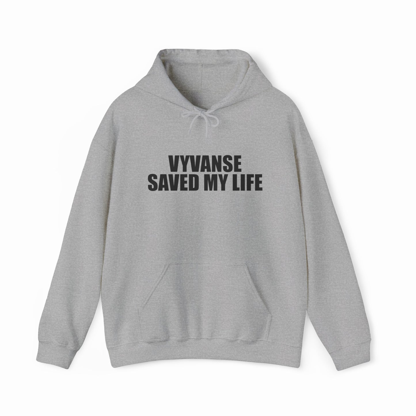 Vyvanse Saved My Life Hoodie