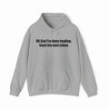 OK God I'm Done Healing. Send The Next Latina Hoodie